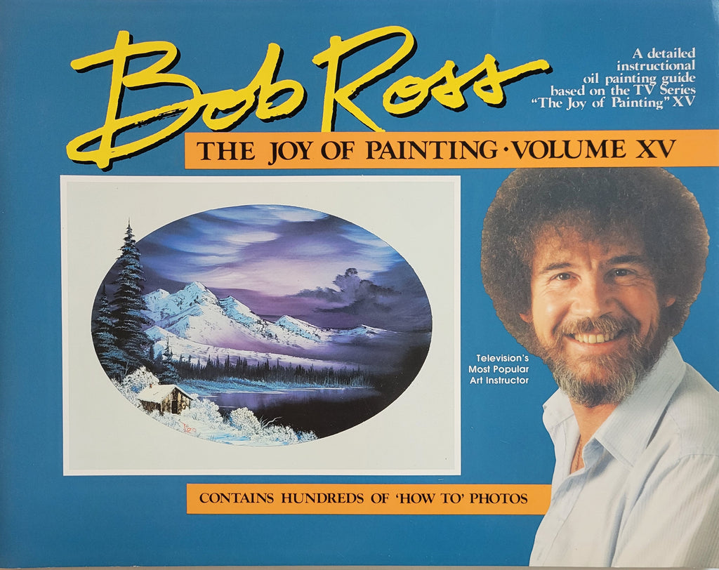 The Joy of Painting with Bob Ross Volume XV