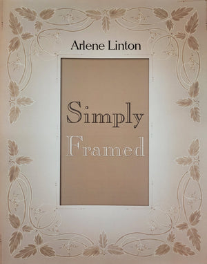 Simply Framed by Arlene Linton