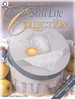 Another Still Life Collection volume 8 by Carol-Lee Cisco, CDA