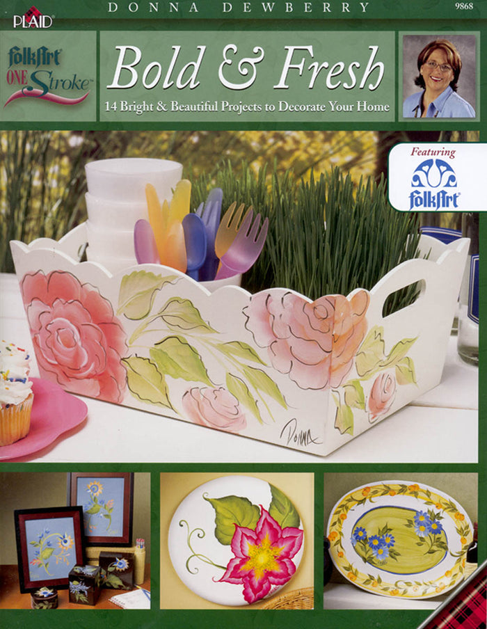 One Stroke: Bold & Fresh by Donna Dewberry