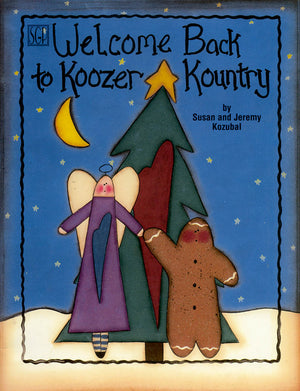 Welcome Back Koozer Kountry by Susan & Jeremy Kozubal